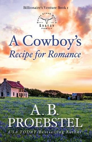 Cover image for A Cowboy's Recipe for Romance: A Sweet Contemporary Romance