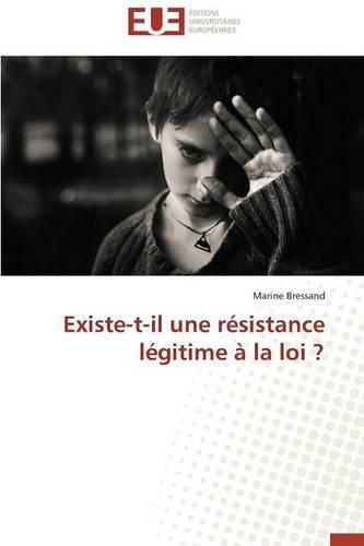 Cover image for Existe-T-Il Une R sistance L gitime   La Loi ?