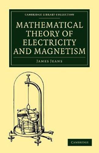 Cover image for Mathematical Theory of Electricity and Magnetism