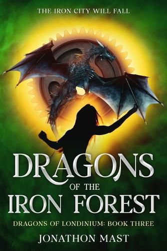 Cover image for Dragons of the Iron Forest