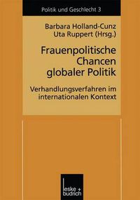 Cover image for Frauenpolitische Chancen Globaler Politik: Verhandlungserfahrungen Im Internationalen Kontext