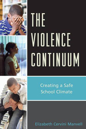 Cover image for The Violence Continuum: Creating a Safe School Climate