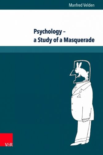 Cover image for Psychology - a Study of a Masquerade