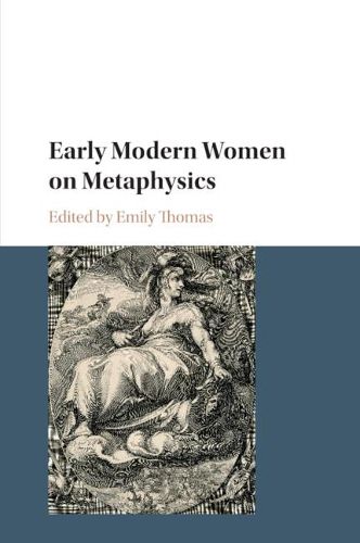 Cover image for Early Modern Women on Metaphysics