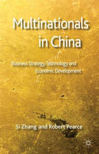 Multinationals in China: Business Strategy, Technology and Economic Development