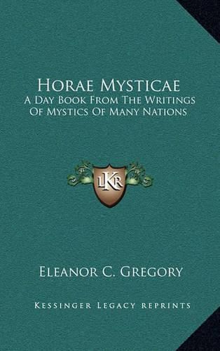 Cover image for Horae Mysticae: A Day Book from the Writings of Mystics of Many Nations