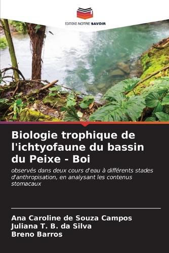 Cover image for Biologie trophique de l'ichtyofaune du bassin du Peixe - Boi