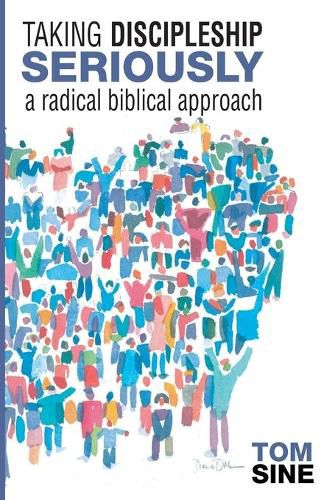 Cover image for Taking Discipleship Seriously: A Radical Biblical Approach