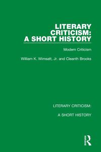 Cover image for Literary Criticism: A Short History: Modern Criticism