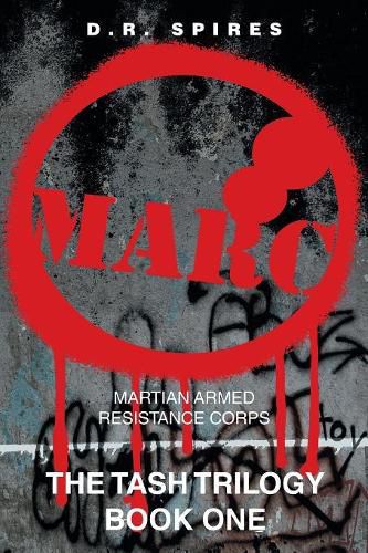 Cover image for M-A-R-C: Martian Armed Resistance Corps