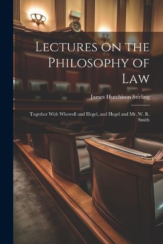 Cover image for Lectures on the Philosophy of Law
