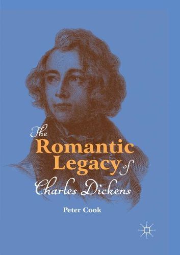 Cover image for The Romantic Legacy of Charles Dickens