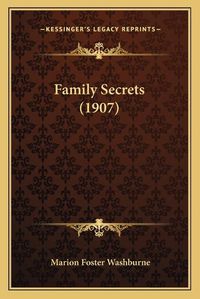 Cover image for Family Secrets (1907)