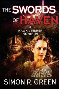 Cover image for The Swords of Haven: A Hawk & Fisher Omnibus