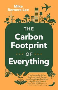 Cover image for How Bad Are Bananas?: The Carbon Footprint of Everything (Revised Edition)