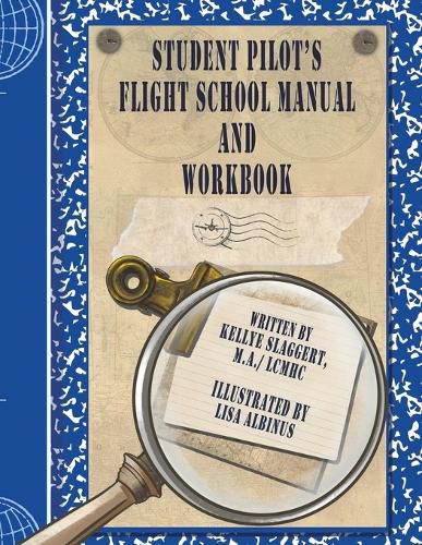 Cover image for Student Pilot's Flight School Manual and Workbook
