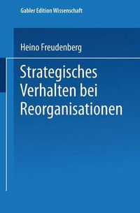 Cover image for Strategisches Verhalten Bei Reorganisationen