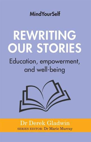 Cover image for Rewriting Our Stories: Education, empowerment, and well-being