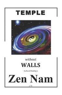 Cover image for TEMPLE without WALLS: Zen Nam