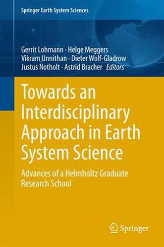 Cover image for Towards an Interdisciplinary Approach in Earth System Science: Advances of a Helmholtz Graduate Research School