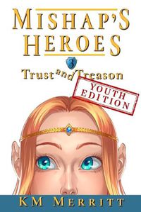 Cover image for Trust and Treason Youth Edition