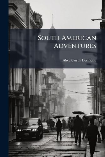 Cover image for South American Adventures