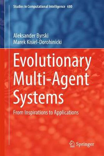 Cover image for Evolutionary Multi-Agent Systems: From Inspirations to Applications