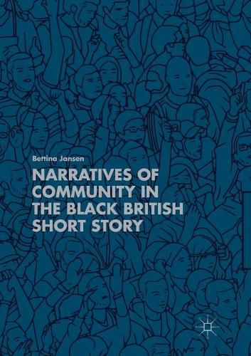 Cover image for Narratives of Community in the Black British Short Story