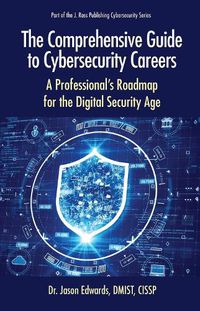 Cover image for The Comprehensive Guide to Cybersecurity Careers