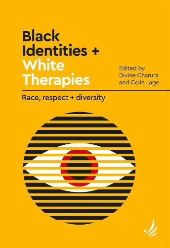 Cover image for Black Identities and White Therapies: Race, respect and diversity