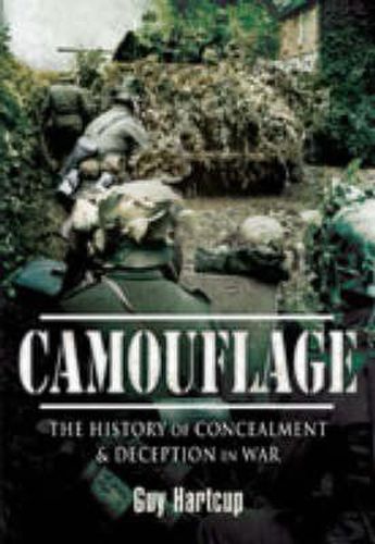 Cover image for Camouflage: The History of Concealment and Deception in War