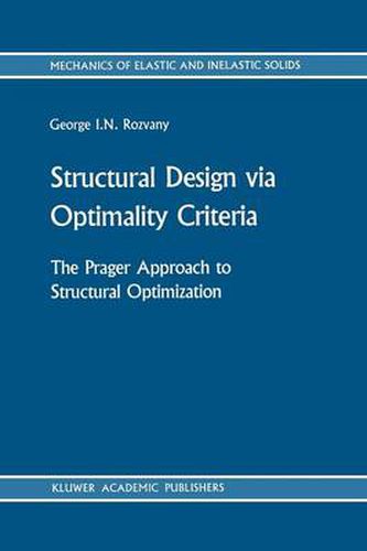 Cover image for Structural Design via Optimality Criteria: The Prager Approach to Structural Optimization