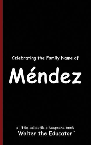 Cover image for Celebrating the Family Name of Mendez