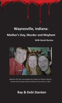 Cover image for Waynesville, Indiana: Mother's Day, Murder and Mayhem
