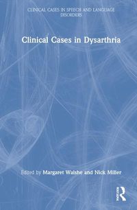Cover image for Clinical Cases in Dysarthria