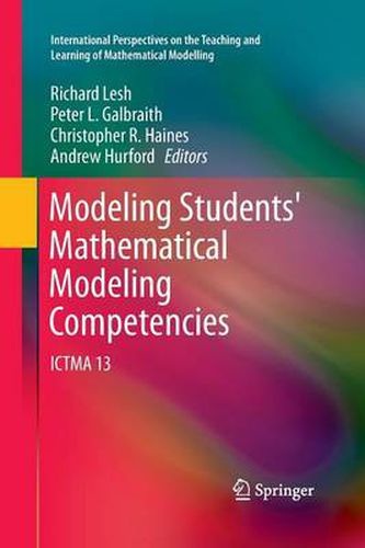 Modeling Students' Mathematical Modeling Competencies: ICTMA 13