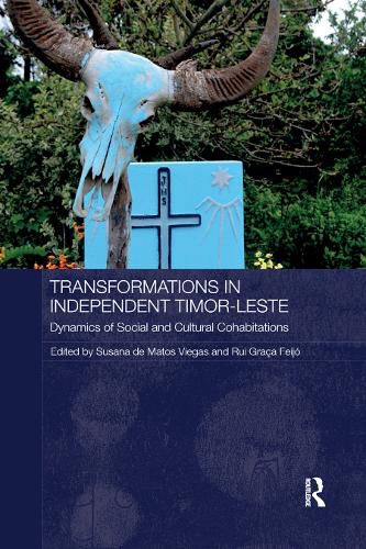 Cover image for Transformations in Independent Timor-Leste: Dynamics of Social and Cultural Cohabitations