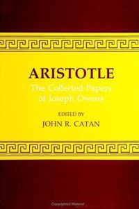 Cover image for Aristotle: The Collected Papers of Joseph Owens