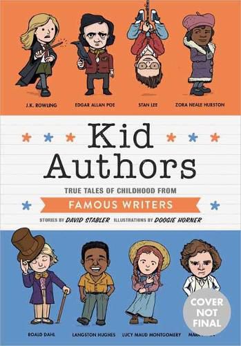 Kid Authors: True Tales of Childhood from Famous Writers