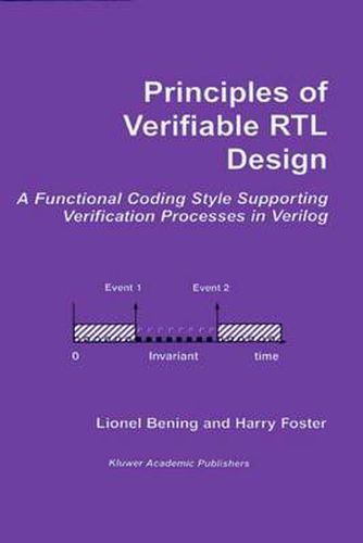 Cover image for Principles of Verifiable RTL Design: A functional coding style supporting verification processes in Verilog