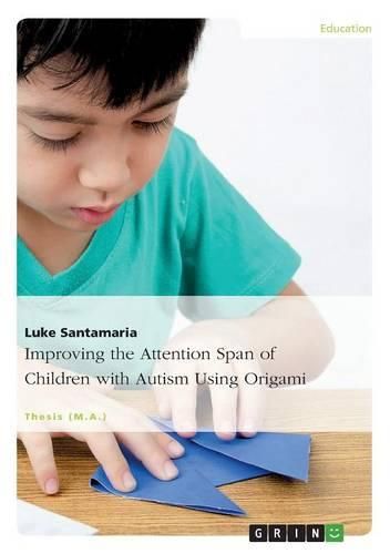 Cover image for Improving the Attention Span of Children with Autism Using Origami