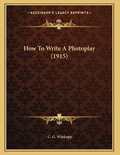 How to Write a Photoplay (1915)