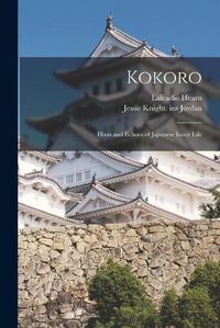 Cover image for Kokoro: Hints and Echoes of Japanese Inner Life