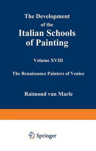 The Development of the Italian Schools of Painting: Volume XVIII