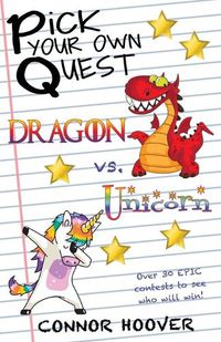 Cover image for Pick Your Own Quest: Dragon vs. Unicorn