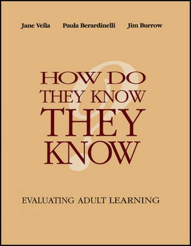 Cover image for How Do They Know They Know?: Evaluating Adult Learning