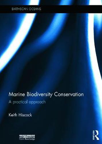 Cover image for Marine Biodiversity Conservation: A Practical Approach