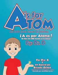 Cover image for A is for Atom