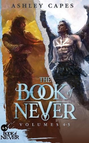 Cover image for The Book of Never: Volumes 4-5