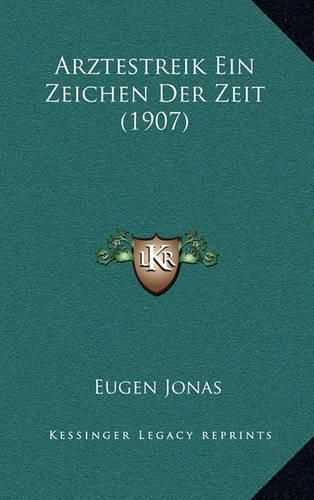 Cover image for Arztestreik Ein Zeichen Der Zeit (1907)